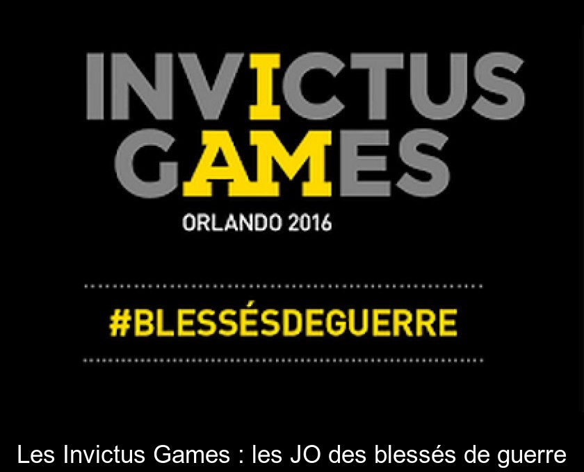 Les Invictus Games : les JO des blessés de guerre Les Invictus Games : les JO des blessés de guerre