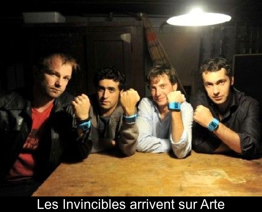 Les Invincibles arrivent sur Arte Les Invincibles arrivent sur Arte