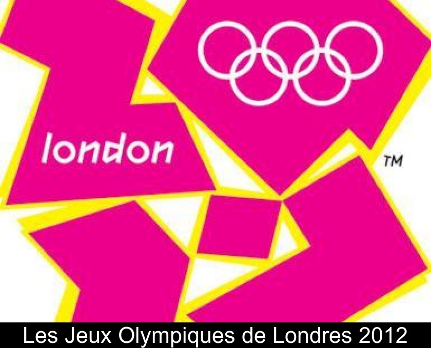 Les Jeux Olympiques de Londres 2012 Les Jeux Olympiques de Londres 2012