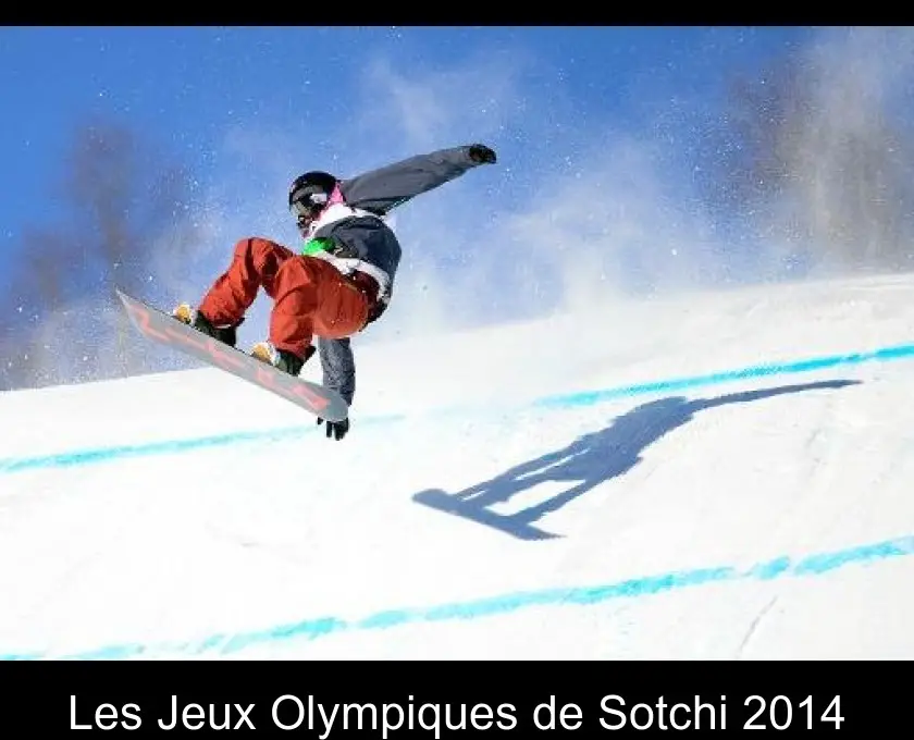 Les Jeux Olympiques de Sotchi 2014