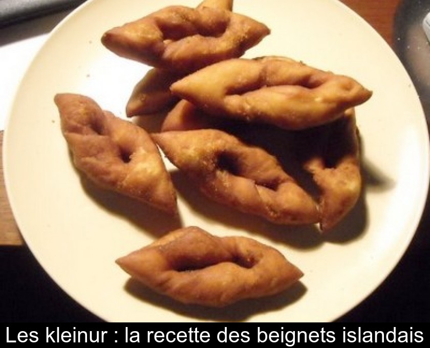 Les kleinur : la recette des beignets islandais Les kleinur : la recette des beignets islandais