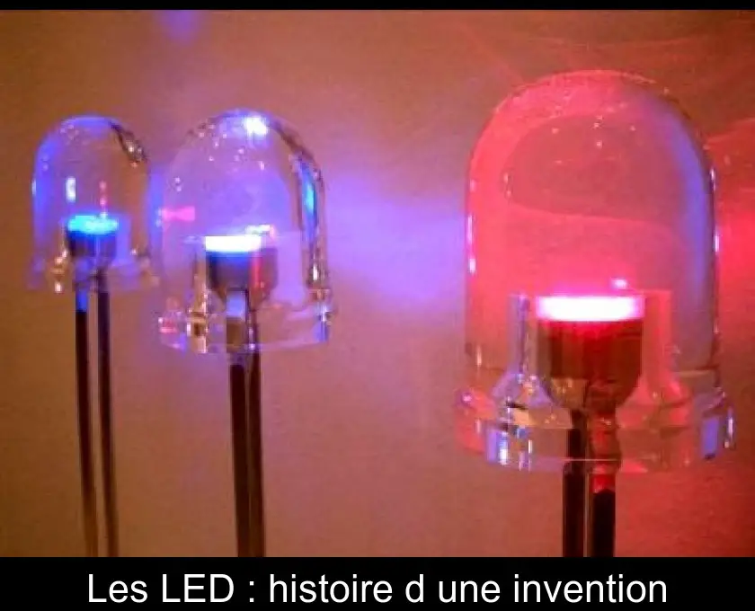 Les LED : histoire d'une invention