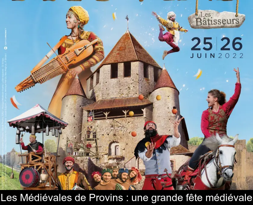 Les Médiévales de Provins : une grande fête médiévale
