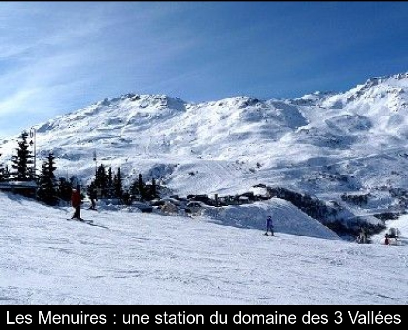 Les Menuires : une station du domaine des 3 Vallées