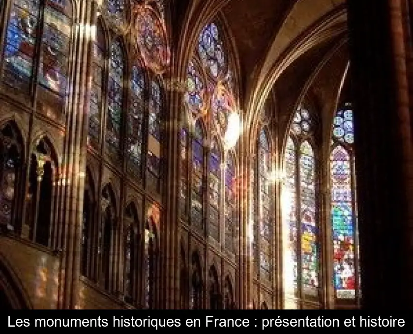 Les monuments historiques en France : présentation et histoire