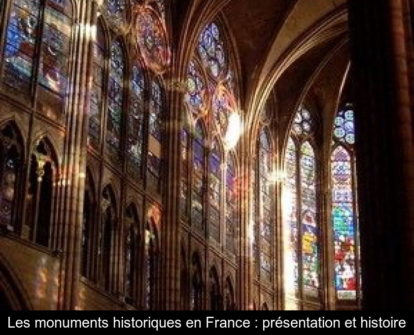 Les monuments historiques en France : présentation et histoire Les monuments historiques en France : présentation et histoire