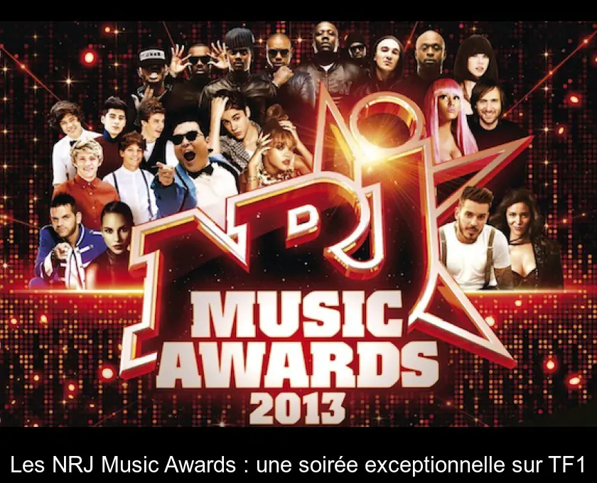 Les NRJ Music Awards : une soirée exceptionnelle sur TF1