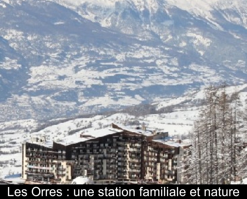 Les Orres : une station familiale et nature