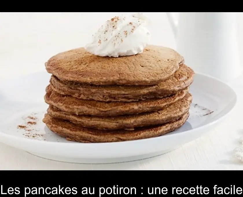 Les pancakes au potiron : une recette facile