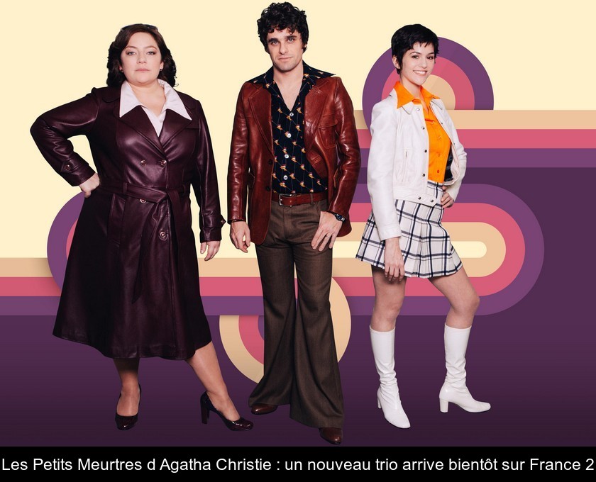 Les Petits Meurtres d'Agatha Christie : un nouveau trio arrive bientôt sur France 2