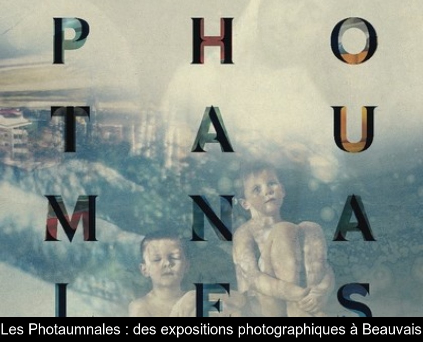 Les Photaumnales : des expositions photographiques à Beauvais