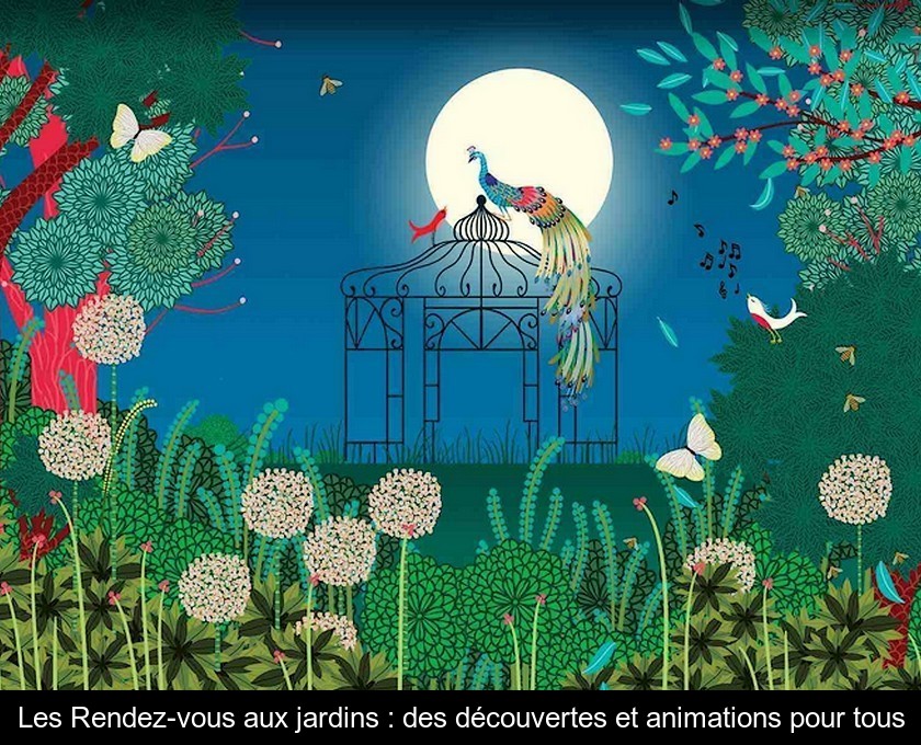 Les Rendez-vous aux jardins : des découvertes et animations pour tous Les Rendez-vous aux jardins : des découvertes et animations pour tous