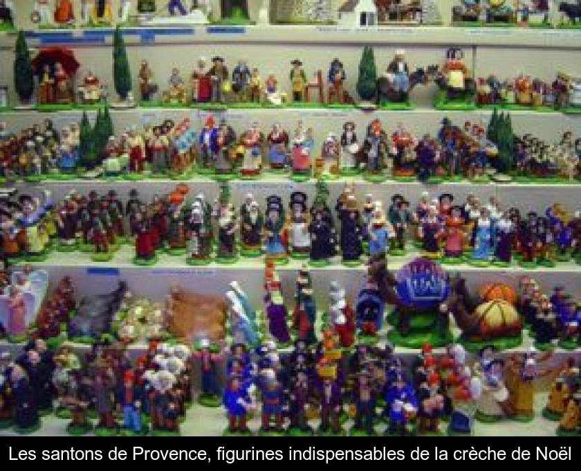 Les santons de Provence, figurines indispensables de la crèche de Noël Les santons de Provence, figurines indispensables de la crèche de Noël