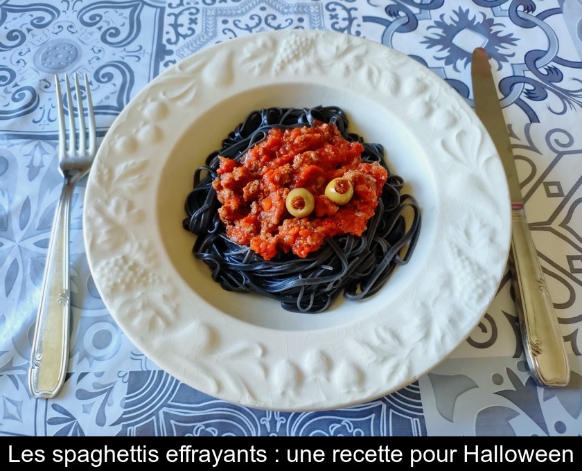Les spaghettis effrayants : une recette pour Halloween