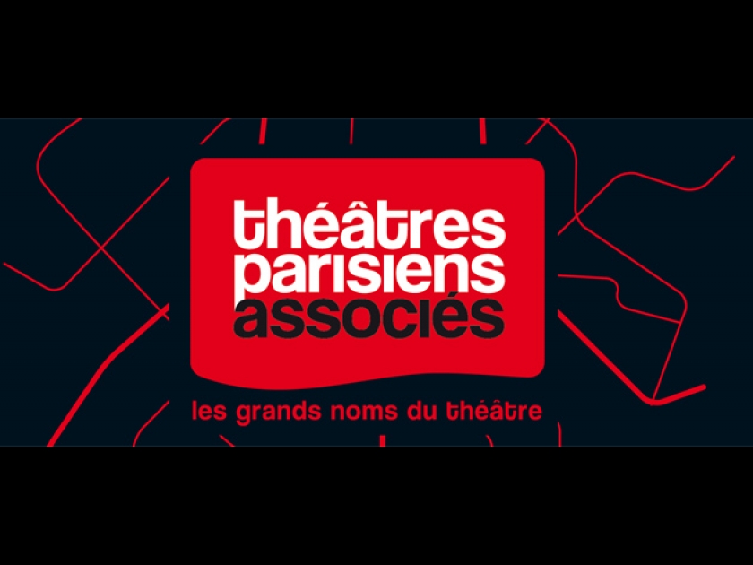 Les Théâtres Parisiens Associés : cinquante théâtres privés à Paris Les Théâtres Parisiens Associés : cinquante théâtres privés à Paris