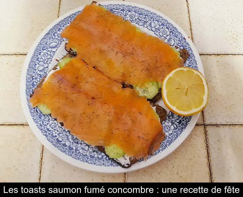 Les toasts saumon fumé concombre : une recette de fête