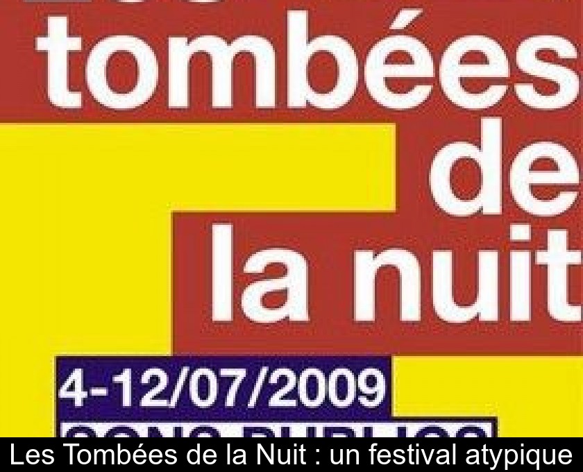 Les Tombées de la Nuit : un festival atypique Les Tombées de la Nuit : un festival atypique