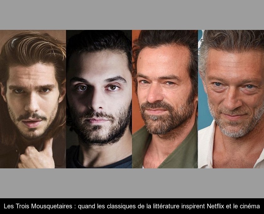 Les Trois Mousquetaires : quand les classiques de la littérature inspirent Netflix et le cinéma Les Trois Mousquetaires : quand les classiques de la littérature inspirent Netflix et le cinéma