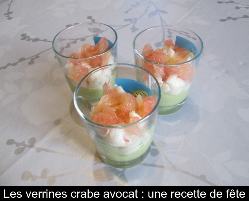 Les verrines crabe avocat : une recette de fête