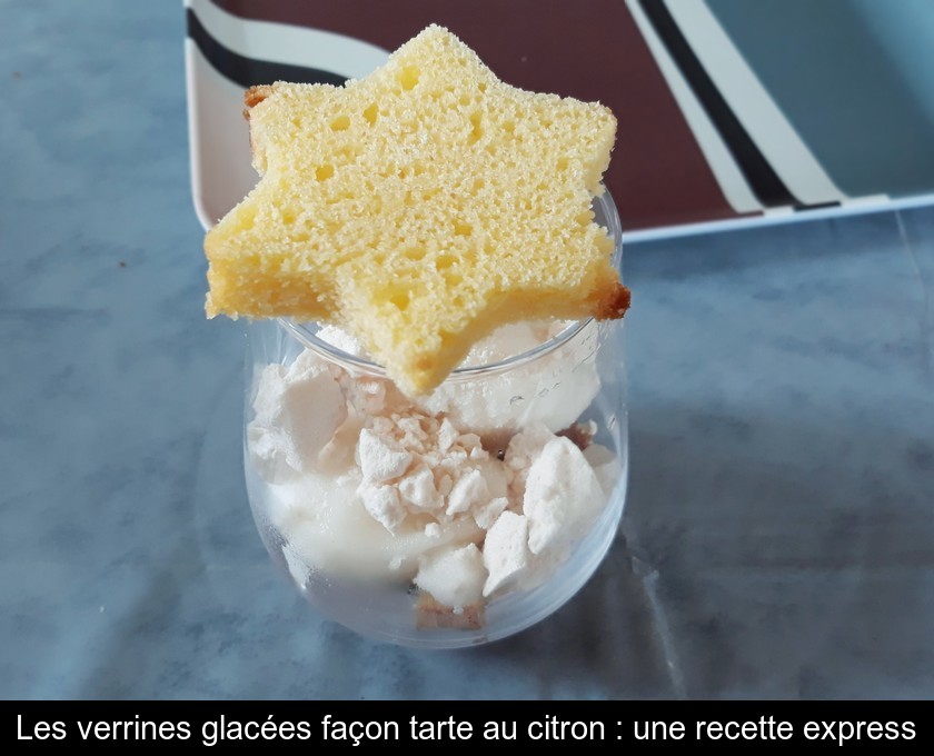 Les verrines glacées façon tarte au citron : une recette express Les verrines glacées façon tarte au citron : une recette express