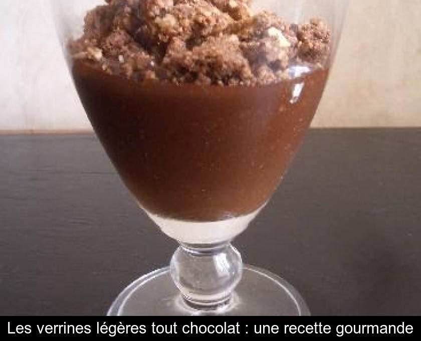 Les verrines légères tout chocolat : une recette gourmande Les verrines légères tout chocolat : une recette gourmande