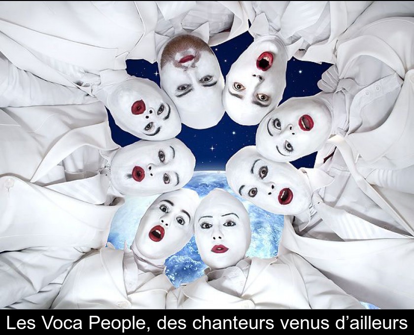 Les Voca People, des chanteurs venus d’ailleurs Les Voca People, des chanteurs venus d’ailleurs