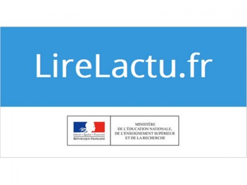 Lirelactu.fr : une plateforme pour lire la presse au collège et au lycée Lirelactu.fr : une plateforme pour lire la presse au collège et au lycée