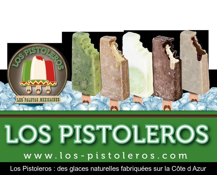 Los Pistoleros : des glaces naturelles fabriquées sur la Côte d'Azur Los Pistoleros : des glaces naturelles fabriquées sur la Côte d'Azur