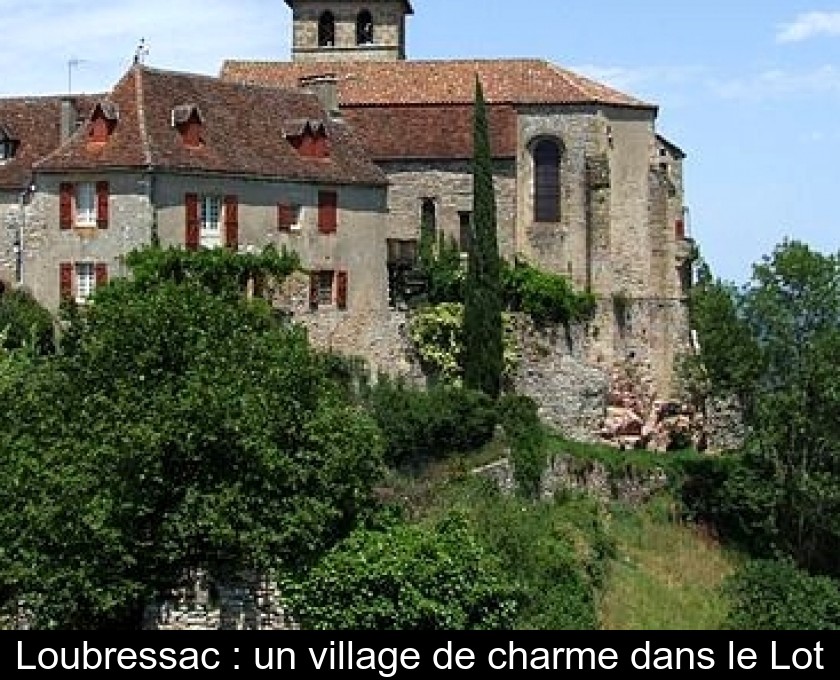 Loubressac : un village de charme dans le Lot Loubressac : un village de charme dans le Lot