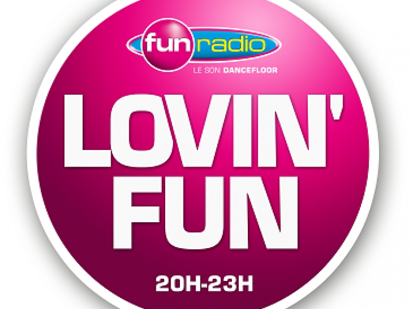 Lovin'Fun est de retour sur Fun Radio Lovin'Fun est de retour sur Fun Radio