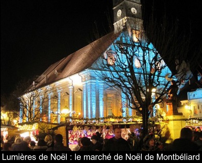 Lumières de Noël : le marché de Noël de Montbéliard