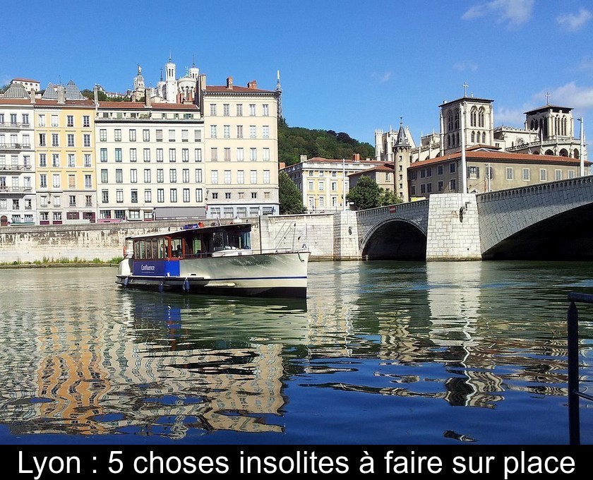 Lyon : 5 choses insolites à faire sur place Lyon : 5 choses insolites à faire sur place