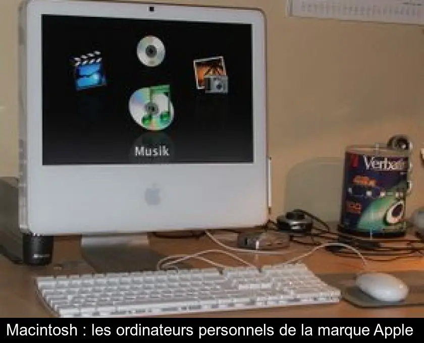 Macintosh : les ordinateurs personnels de la marque Apple 