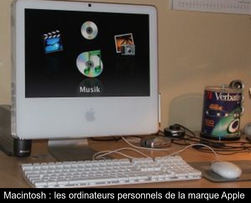 Macintosh : les ordinateurs personnels de la marque Apple