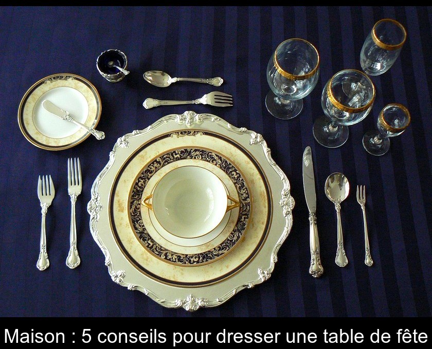 Maison : 5 conseils pour dresser une table de fête