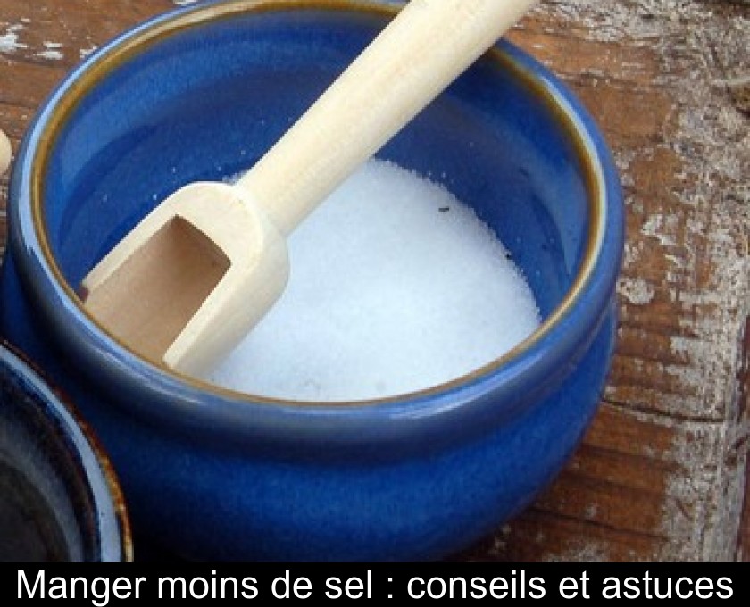 Manger moins de sel : conseils et astuces