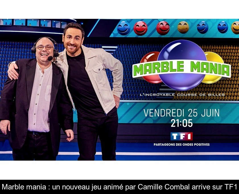 Marble mania : un nouveau jeu animé par Camille Combal arrive sur TF1 Marble mania : un nouveau jeu animé par Camille Combal arrive sur TF1