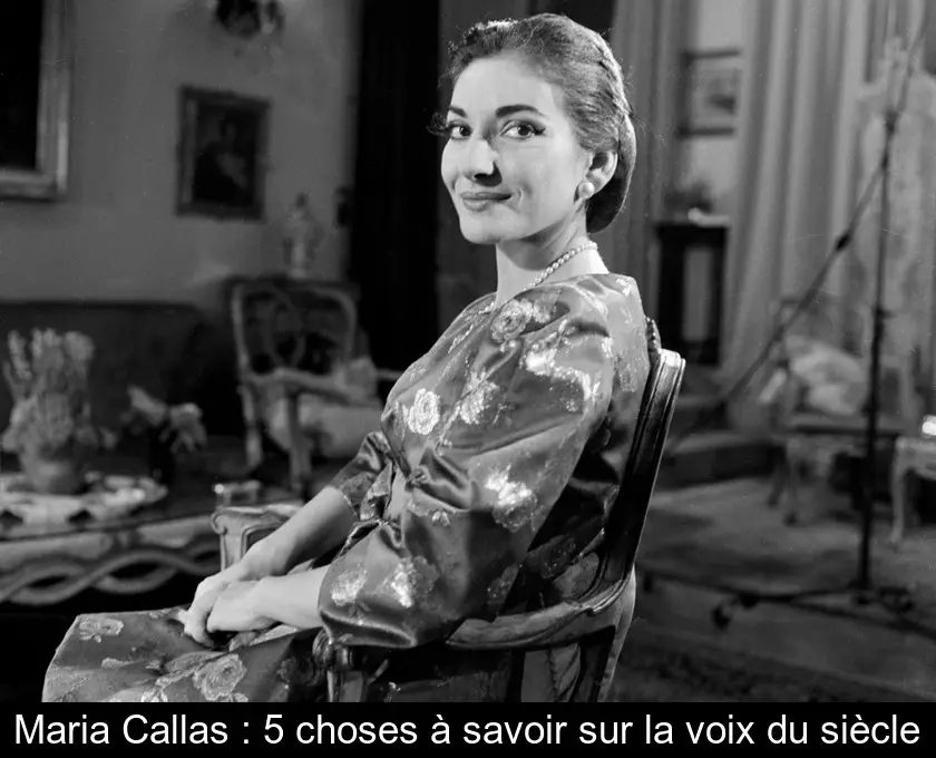 Maria Callas : 5 choses à savoir sur la voix du siècle