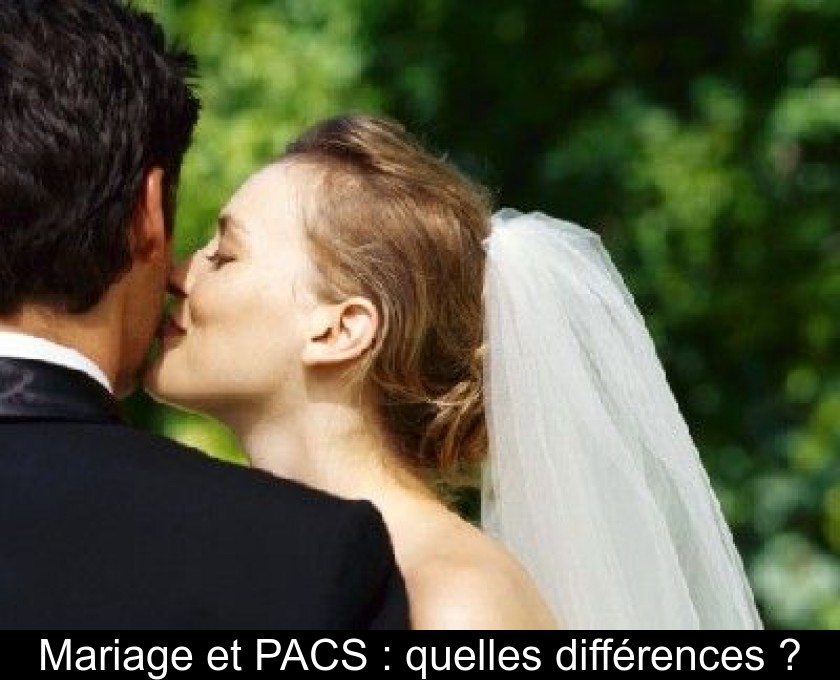 Mariage et PACS : quelles différences ? Mariage et PACS : quelles différences ?
