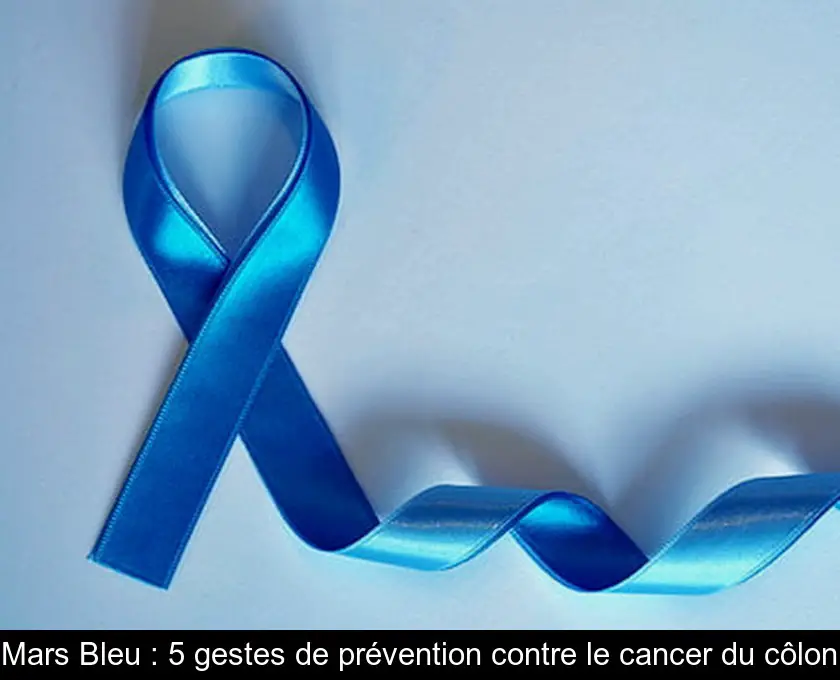 Mars Bleu : 5 gestes de prévention contre le cancer du côlon
