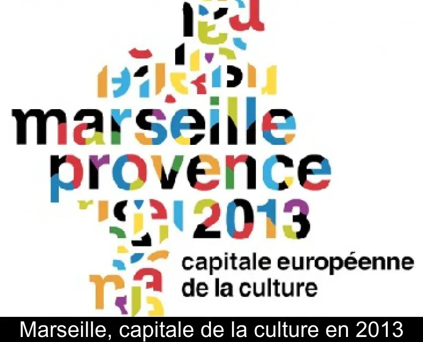 Marseille, capitale de la culture en 2013