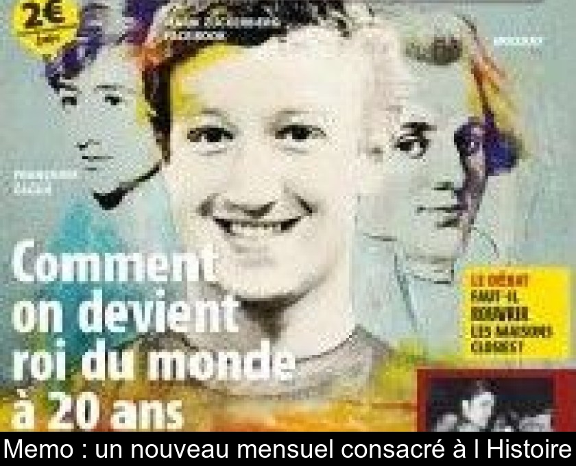 Memo : un nouveau mensuel consacré à l'Histoire Memo : un nouveau mensuel consacré à l'Histoire