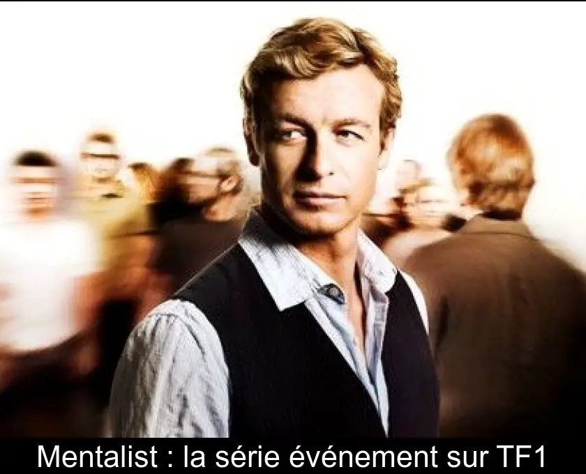 Mentalist : la série événement sur TF1