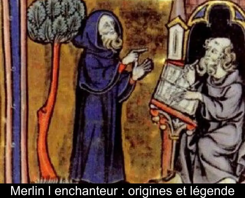 Merlin l'enchanteur : origines et légende