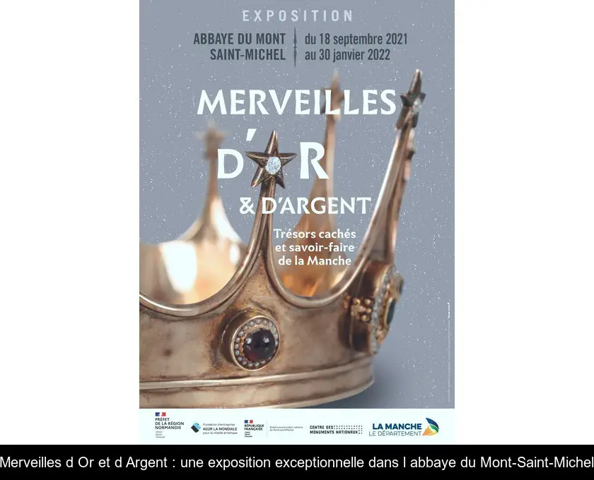 Merveilles d'Or et d'Argent : une exposition exceptionnelle dans l'abbaye du Mont-Saint-Michel