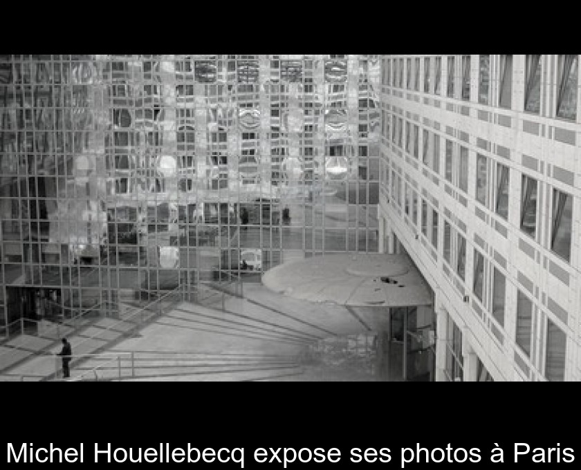 Michel Houellebecq expose ses photos à Paris Michel Houellebecq expose ses photos à Paris