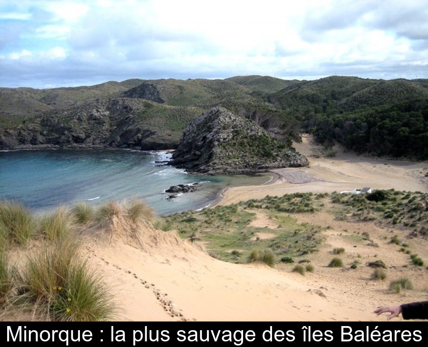 Minorque : la plus sauvage des îles Baléares