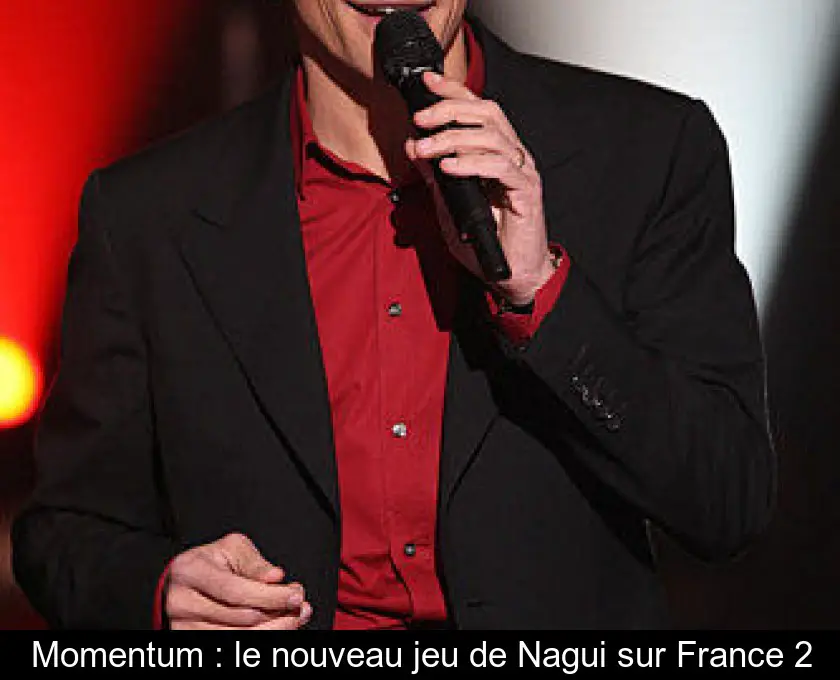 Momentum : le nouveau jeu de Nagui sur France 2
