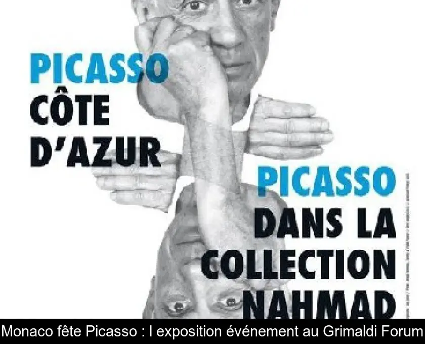 Monaco fête Picasso : l'exposition événement au Grimaldi Forum