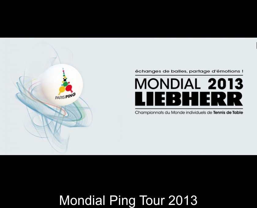 Mondial Ping Tour 2013